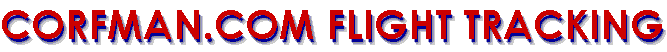 Track a flight at CORFMAN.COM!